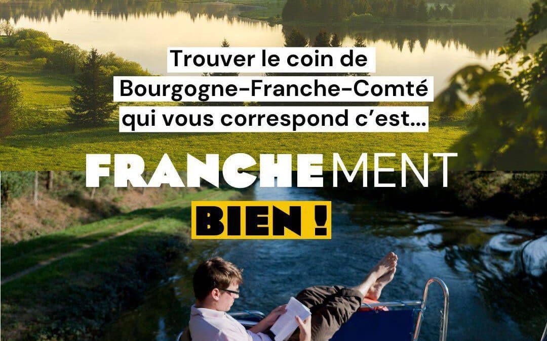 Venez vivre en Bourgogne-Franche-Comté, vous serez franchement bien !