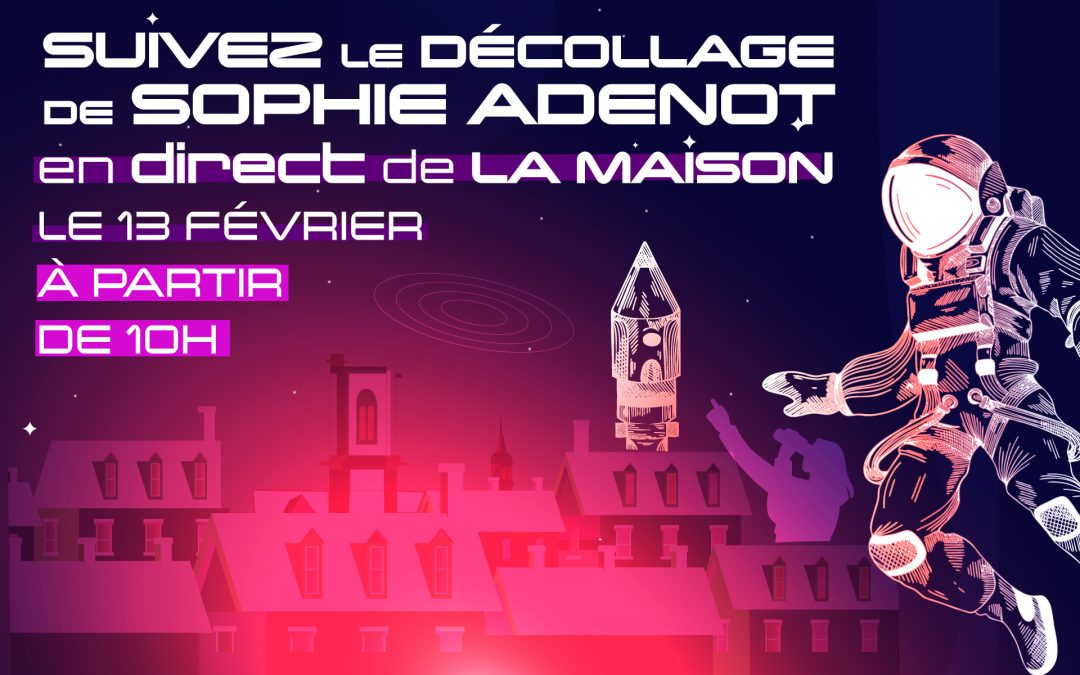 Retransmission du décollage de Sophie Adenot, le 13 février